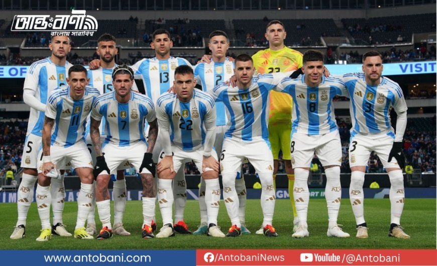 আর্জেন্টিনার দল ঘোষণা, ডাক পেলেন ৩ নতুন মুখ